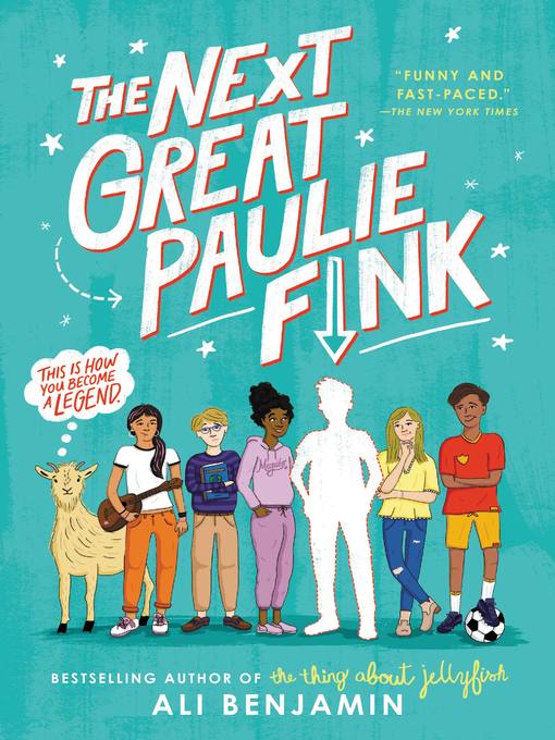 Title details for The Next Great Paulie Fink by Ali Benjamin - Available